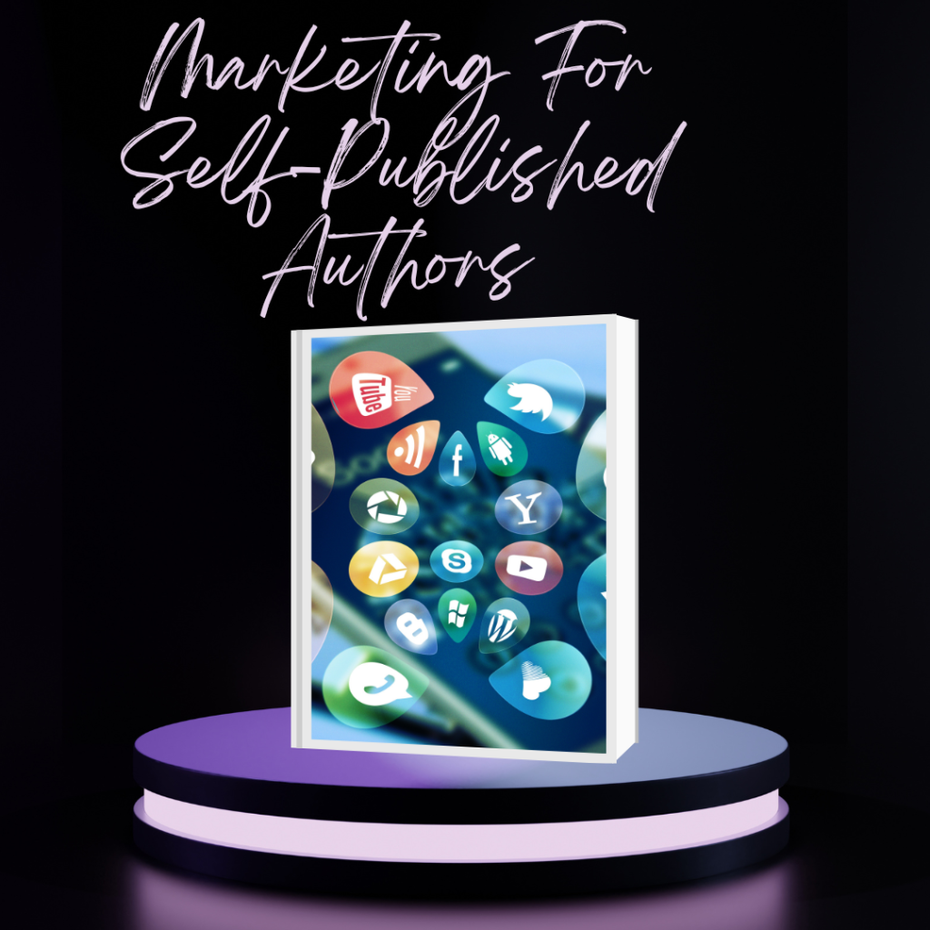 How To Market Yourself As A Self-Published Author
